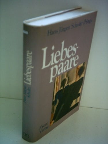 Schultz, Hans Jürgen (Hg.) Hans Jürgen Schultz: Liebespaare