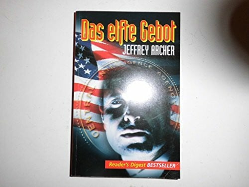 Jeffrey Archer Das elfte Gebot