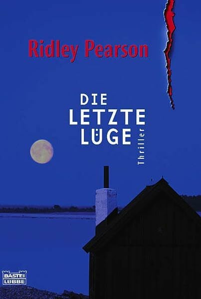 Pearson, Ridley Die letzte Lüge (Allgemeine Reihe. Bastei Lübbe Taschenbücher)