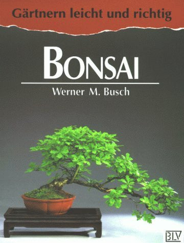 Busch, Werner M. Bonsai