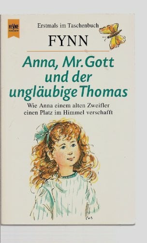 Fynn Anna, Mister Gott und der ungläubige Thomas