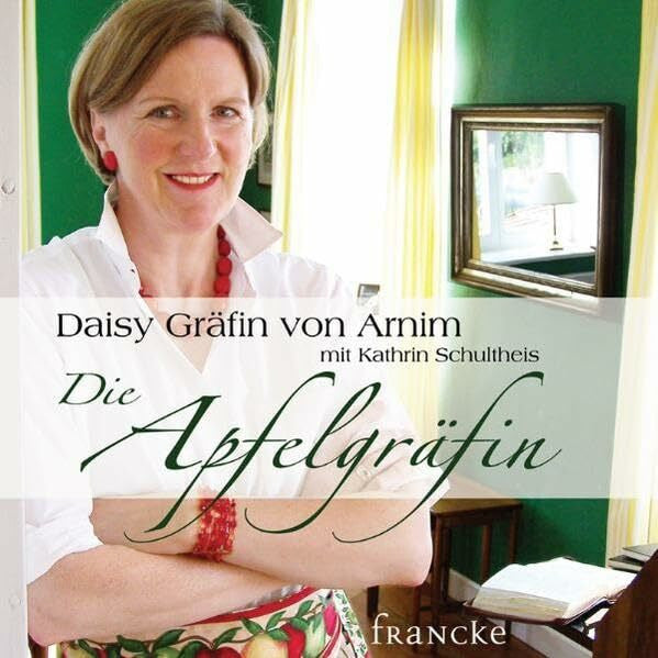 Arnim, Daisy von Die Apfelgräfin: Das Hörbuch
