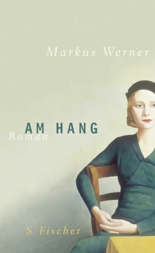 Werner, Markus Am Hang: Roman