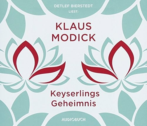 Audiobuch Verlag Keyserlings Geheimnis: Ungekürzte Ausgabe, Lesung