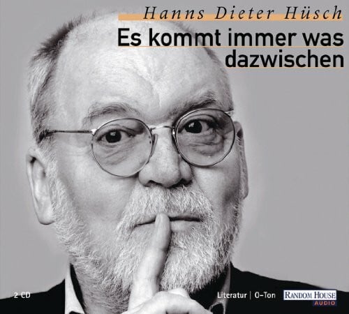 Hüsch, Hanns Dieter Es kommt immer was dazwischen (2 CDs): O-Ton