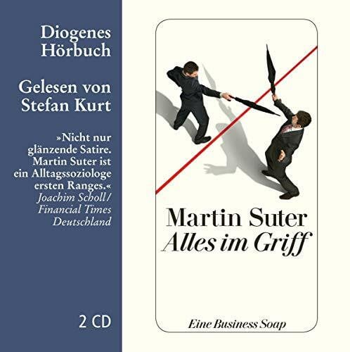 Kurt, Stefan Alles im Griff: Eine Business Soap (Business Class)