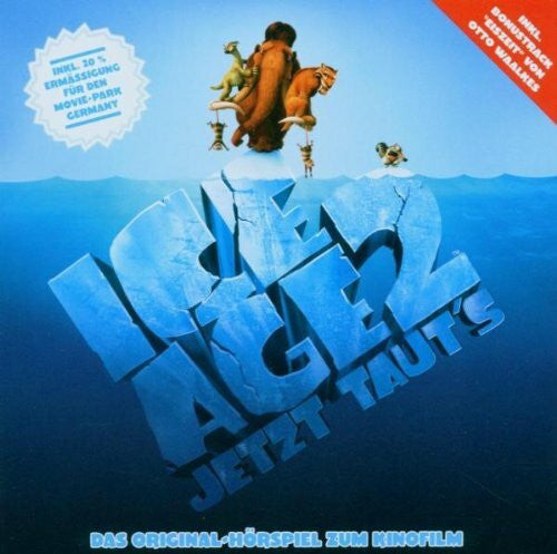 Ice Age Ice Age 2 - Jetzt taut's - Das Original-Hörspiel zum Kinofilm