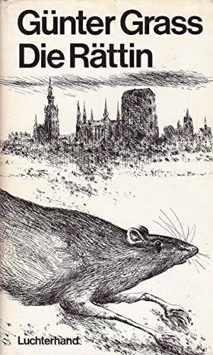 GRASS, GÜNTER. Die Rättin.