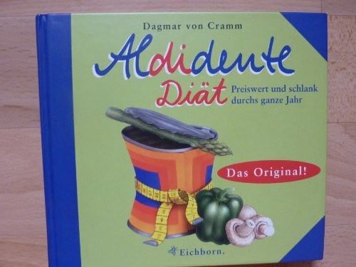 Cramm, Dagmar von Aldidente-Diät: Preiswert und schlank durch ganze Jahr