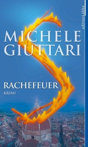 Diemerling, Karin Rachefeuer: Kriminalroman (Edition Lübbe)