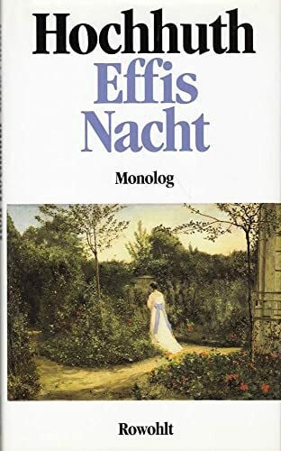 Hochhuth, Rolf Effis Nacht: Monolog