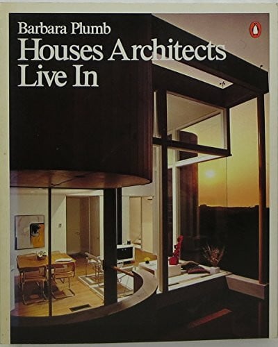 Plumb, Barbara Houses Architects Live In