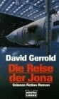 Gerrold, David Jon-Korie-Zyklus / Die Reise der Jona