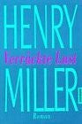 Miller, Henry Verrückte Lust