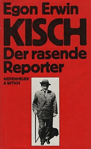 Hans-Albert Walter Der rasende Reporter