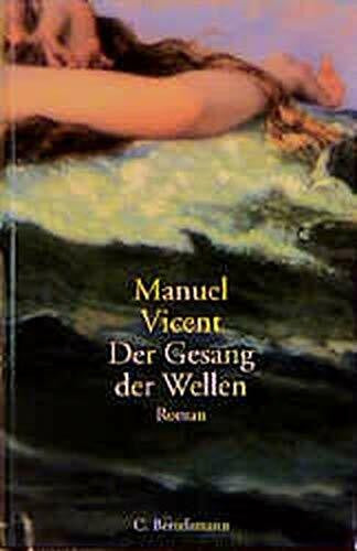 Vicent, Manuel Der Gesang der Wellen