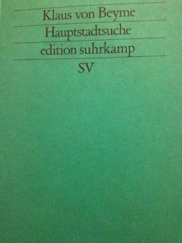 Beyme, Klaus von Hauptstadtsuche (edition suhrkamp)