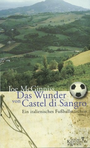 Hellmann, Harald Das Wunder von Castel di Sangro: Ein italienisches Fussballmärchen