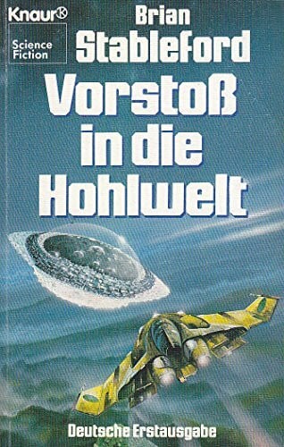 Stableford, Brian Vorstoß in die Hohlwelt. Science- Fiction- Roman.