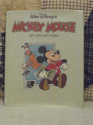 N/A Walt Disney's Mickey Mouse: His Life and Times by Richard Hollis (1986-11-01)