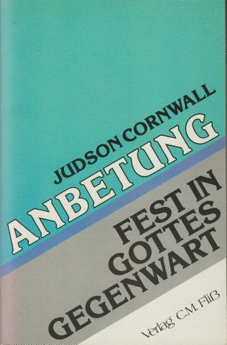 Rothkirch, Ingo Anbetung - Fest in Gottes Gegenwart