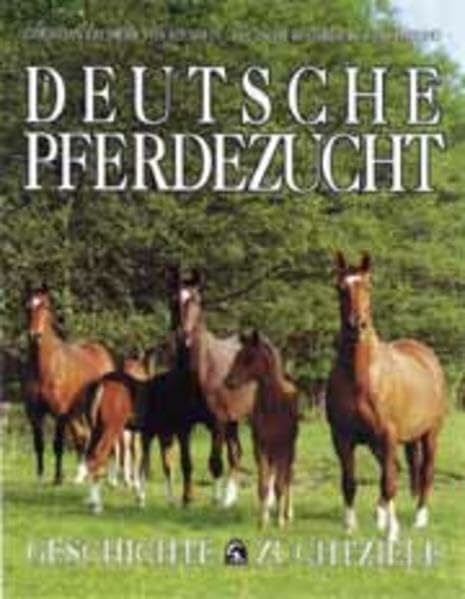 Deutsche Reiterliche Vereinigung e.V. (FN) Deutsche Pferdezucht