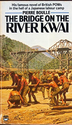 Boulle, Pierre The Bridge on the River Kwai