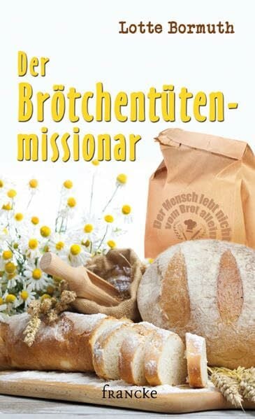 Bormuth, Lotte Der Brötchentütenmissionar