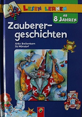 Mörsdorf, Ilo Zauberergeschichten: Stufe 3 (Ragazzi Lesespass)