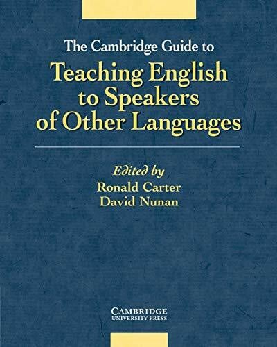 Carter, Ronald The Cambridge Guide to Teaching English to Speakers of Other Languages