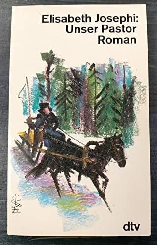 Josephi, Elisabeth Unser Pastor: Roman aus dem Baltikum (dtv Literatur)