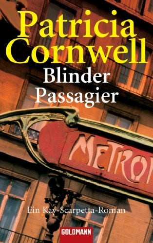 Grube, Anette Blinder Passagier: Kay Scarpettas 10. Fall: Ein Kay-Scarpetta-Roman