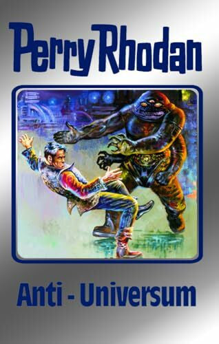 Voltz, William Anti-Universum. Perry Rhodan 68. (Perry Rhodan Silberband, Band 68)