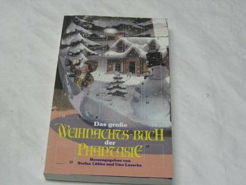Luserke, Uwe Das grosse Weihnachtsbuch der Phantasie (Paperbacks. Bastei Lübbe Taschenbücher)