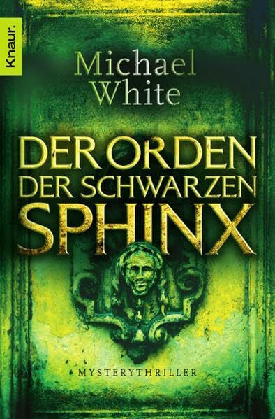Hochsieder, Gwynneth Der Orden der schwarzen Sphinx: Mysterythriller