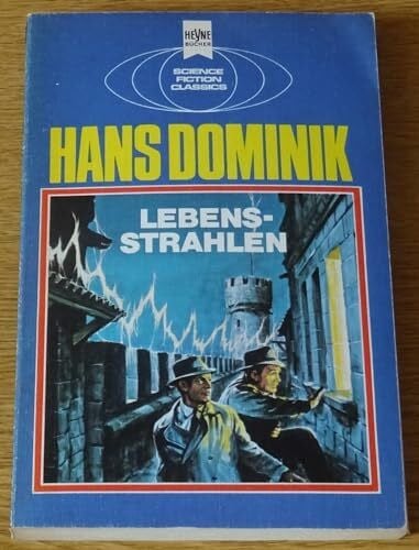 Dominik, Hans Lebensstrahlen. (Heyne Science Fiction und Fantasy (06))