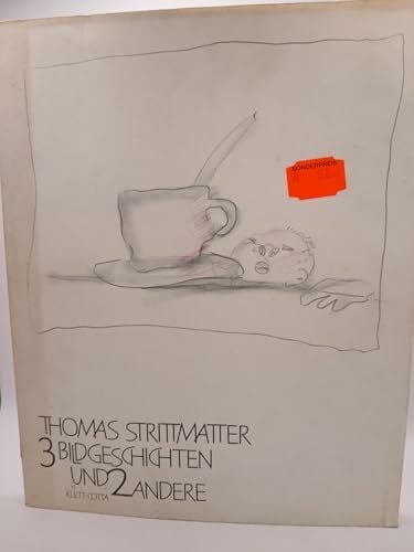 Strittmatter, Thomas Drei Bildgeschichten und zwei andere