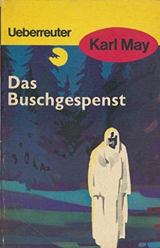 Schmid, E A (May, Karl): Karl May Taschenbücher, Bd.64, Das Buschgespenst
