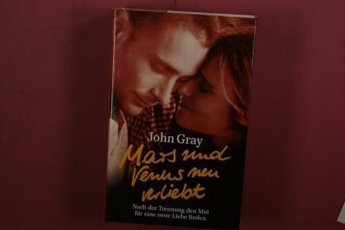 Gray, John Mars und Venus neu verliebt