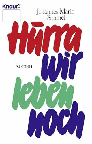 Simmel, Johannes Mario Hurra, wir leben noch