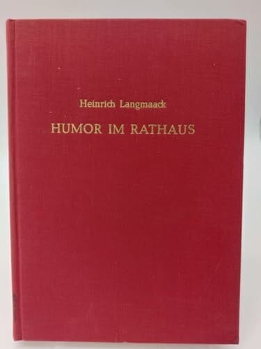 Heinrich Langmaack Humor im Rathaus