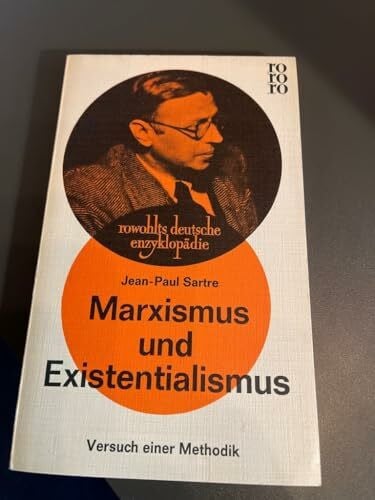 Herbert Schmitt Marxismus und Existentialismus: Versuch einer Methodik