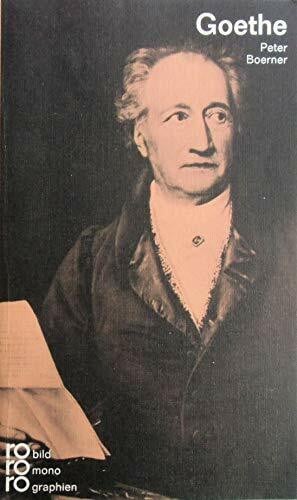 Peter Boerner Goethe Mit Selbstzeugnissen und Bilddokumenten