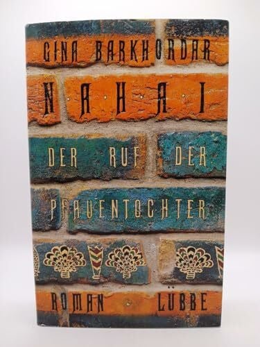 Nahai, Gina B Der Ruf der Pfauentochter: Roman