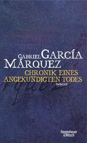 Meyer-Clason, Curt Chronik eines angekündigten Todes: Roman