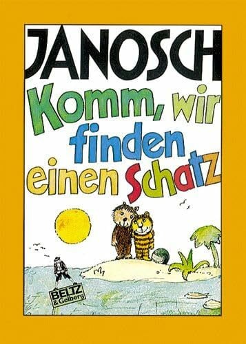 JANOSCH Komm, wir finden einen Schatz (Gulliver)