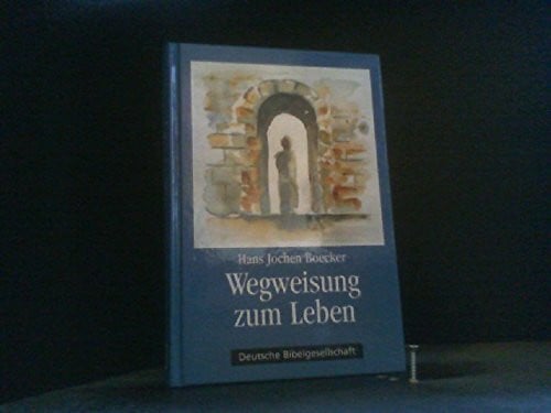 Krause, Joachim Wegweisung zum Leben: Recht und Gesetz im Alten Testament. Mit 10 digitalen Radierungen