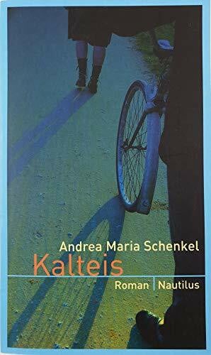 Schenkel, Andrea M Kalteis. Roman