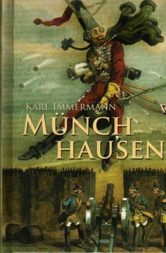 Immermann, Karl Leberecht Münchhausen. Eine Geschichte in Arabesken