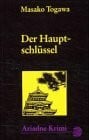 Togawa, Masako Der Hauptschlüssel